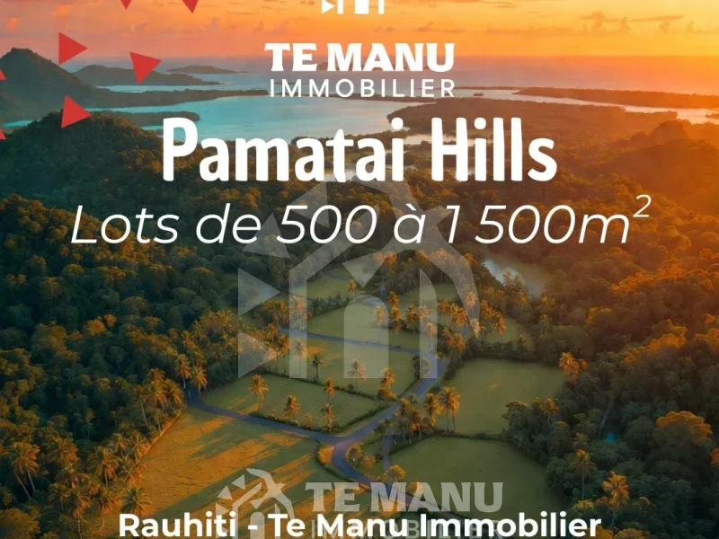 A Vendre – Terrains sur Pamatai Hills - temanuimmobilier.com